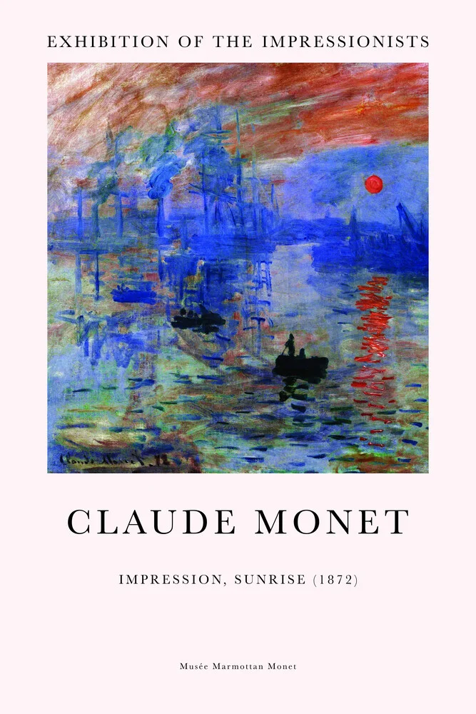 Claude Monet: Impressione, Soleil levante - mostra poster - Fotografia Fineart di Art Classics