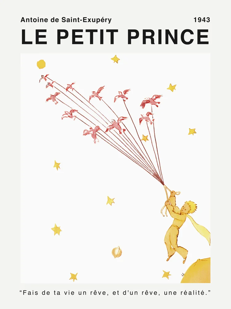 Le Petit Prince de Saint-Exupéry - Fais de la vie un rêve - fotokunst uit Vintage Collection