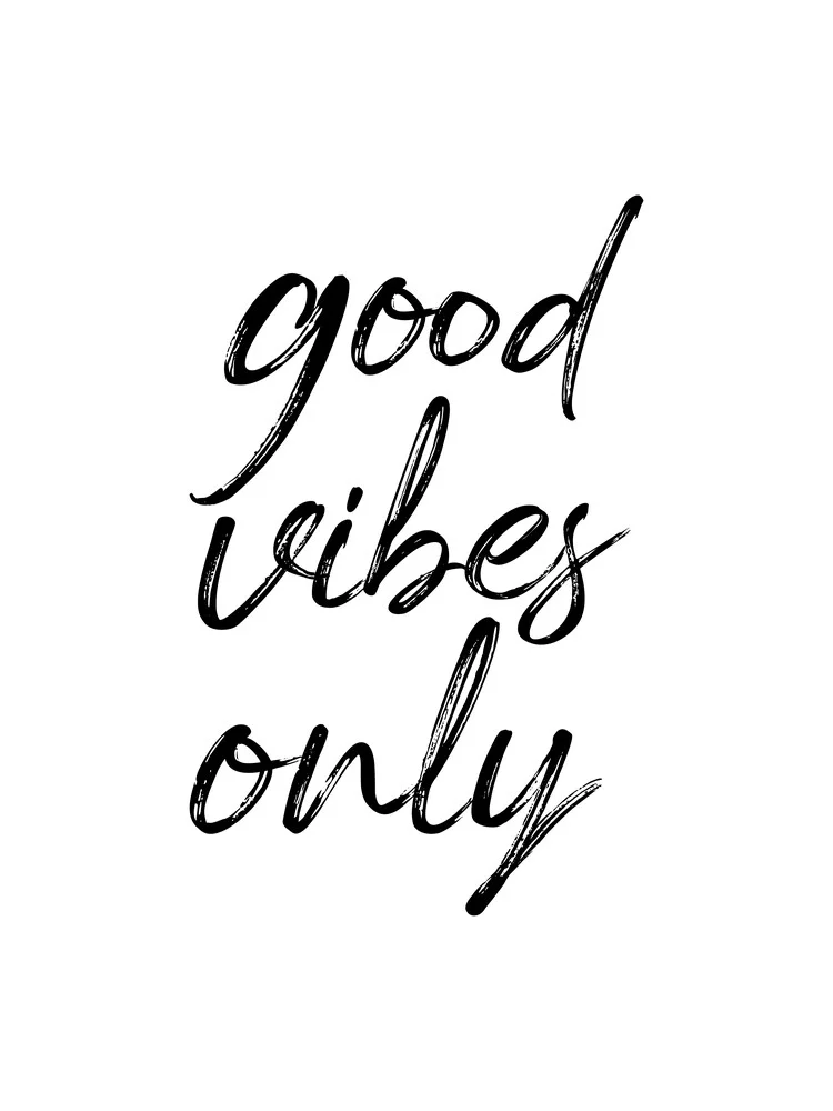 Good Vibes Only B/W - fotokunst von Typo Art