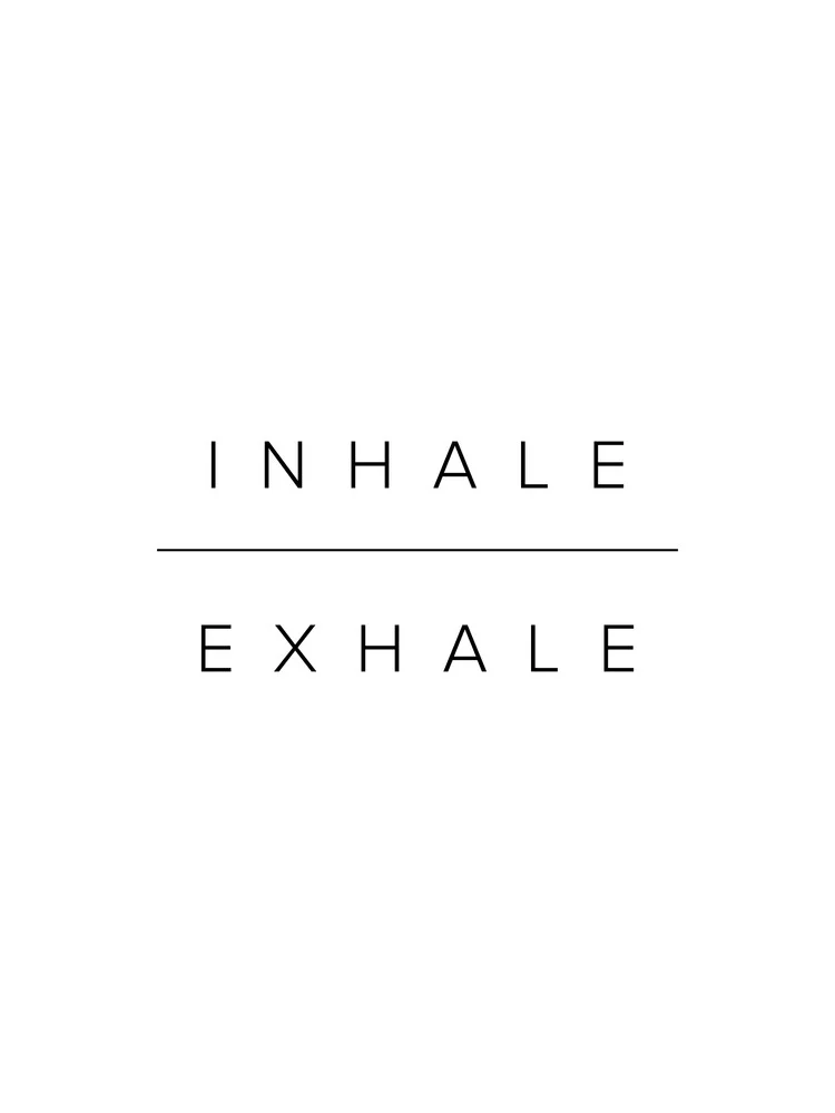Inhale | Exhale - fotokunst von Typo Art