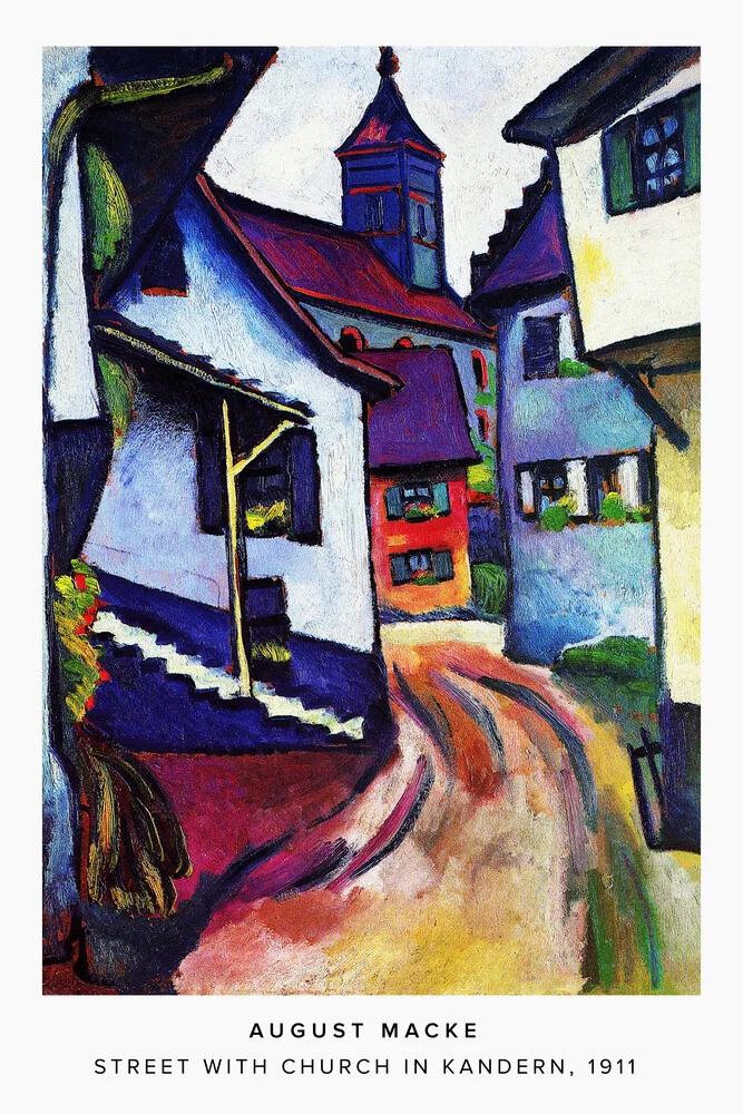 August Macke: Straße mit Kirche in Kandern - Ausstellungsposter - fotokunst von Art Classics