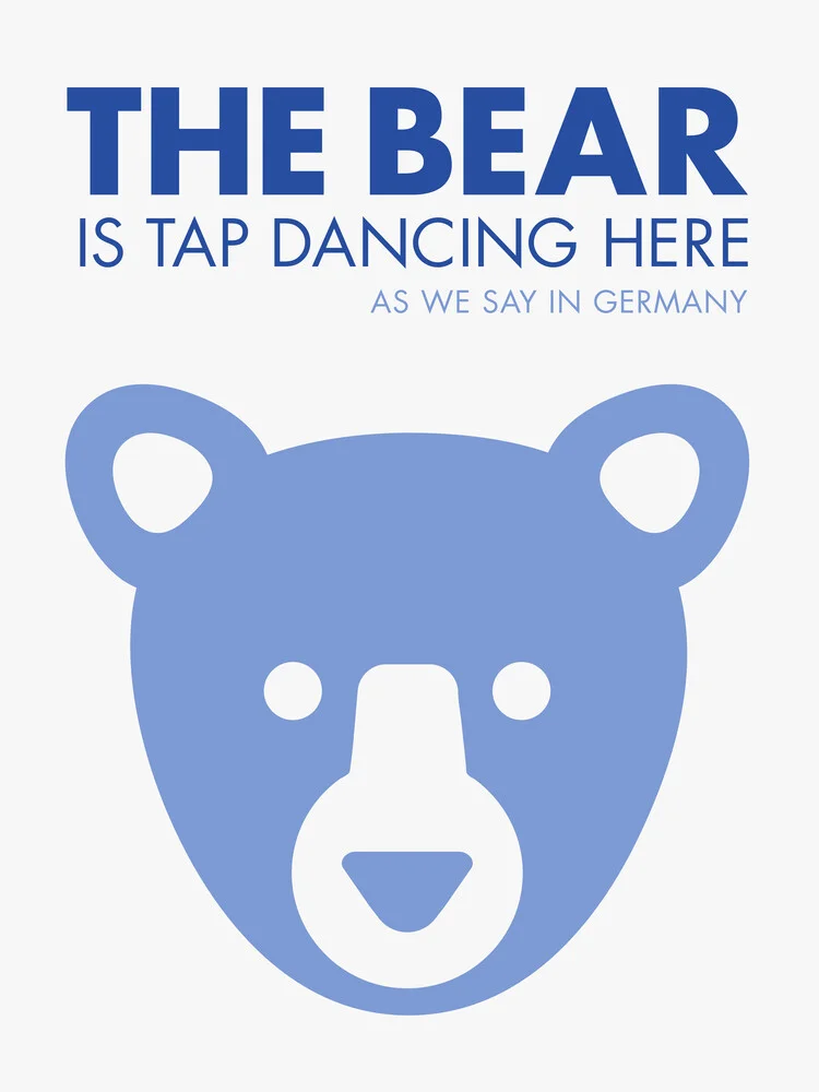 The bear is tap dancing here - blue - Fineart photography by Typo Art