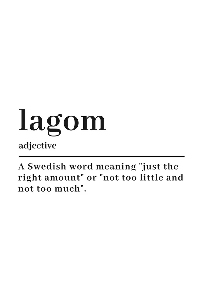 Lagom - fotokunst von Typo Art