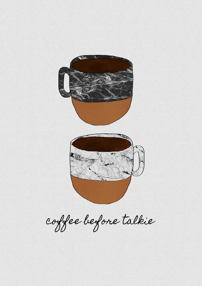 Coffee Before Talkie - fotokunst von Orara Studio