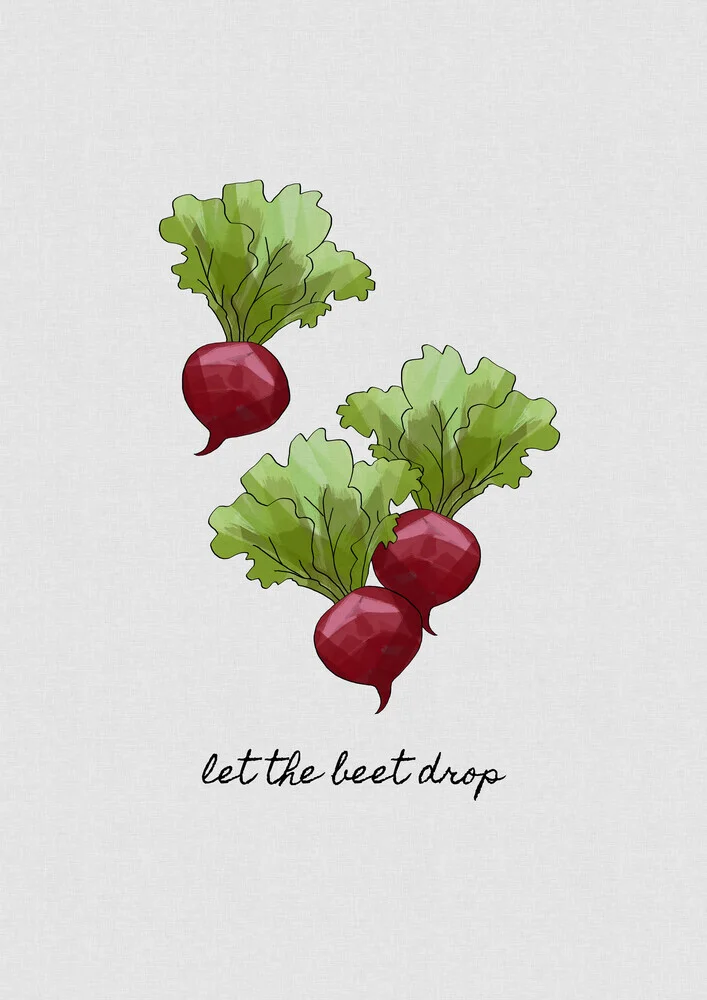 Let The Beet Drop - fotokunst von Orara Studio