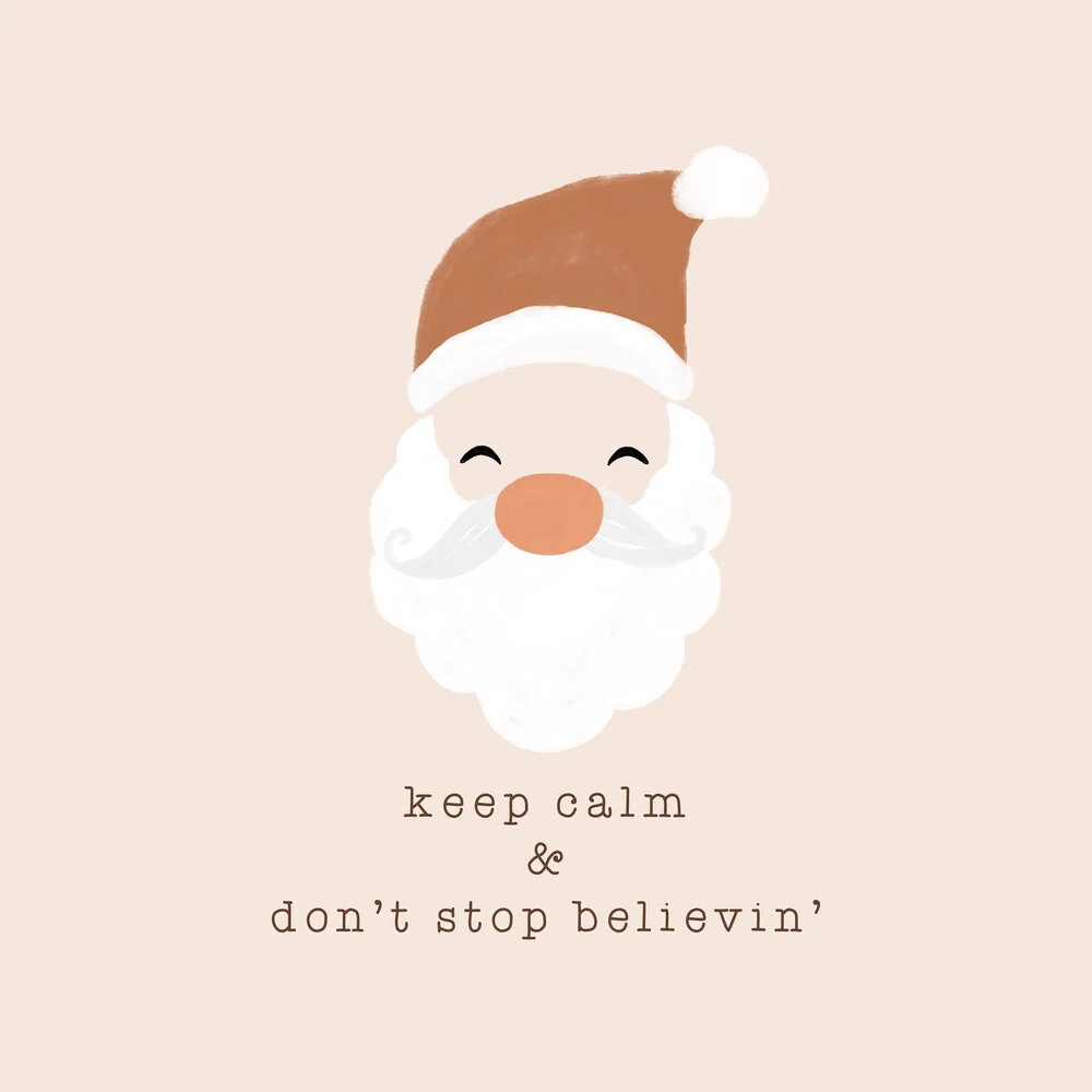 Keep Calm & Don't Stop Believin' - fotokunst von Orara Studio