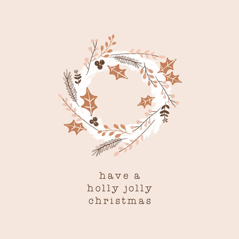 Have a Holly Jolly Christmas - fotokunst von Orara Studio
