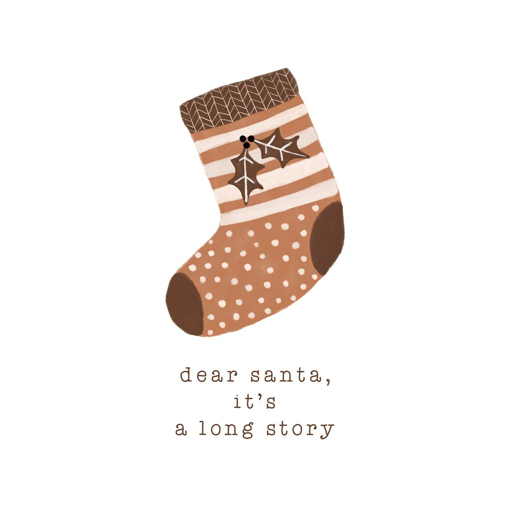 Dear Santa, It's A Long Story - fotokunst von Orara Studio