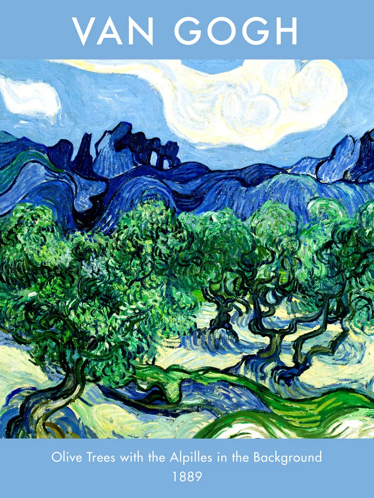 Vincent van Gogh: Olivenbäume mit den Alpilles im Hintergrund - fotokunst von Art Classics