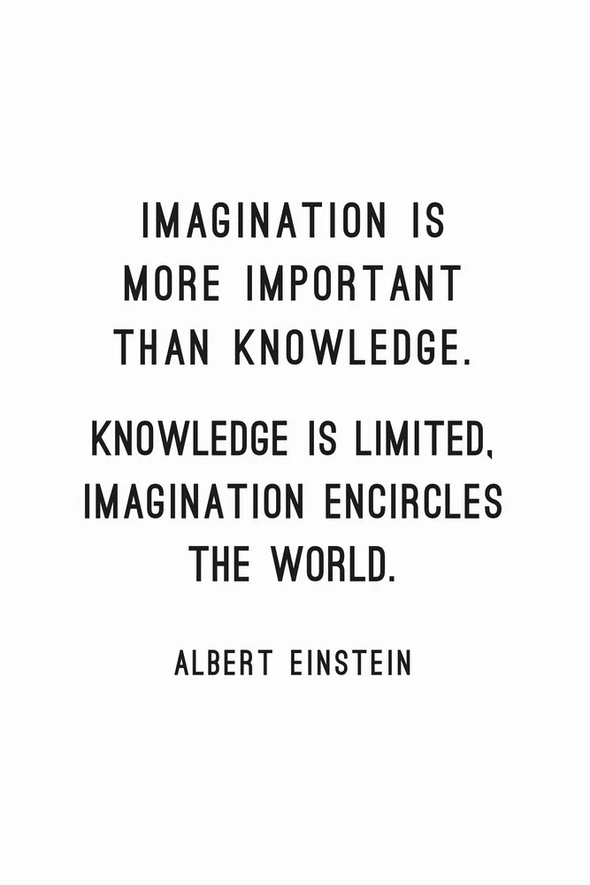 Imagination is more important than knowledge - fotokunst von Typo Art
