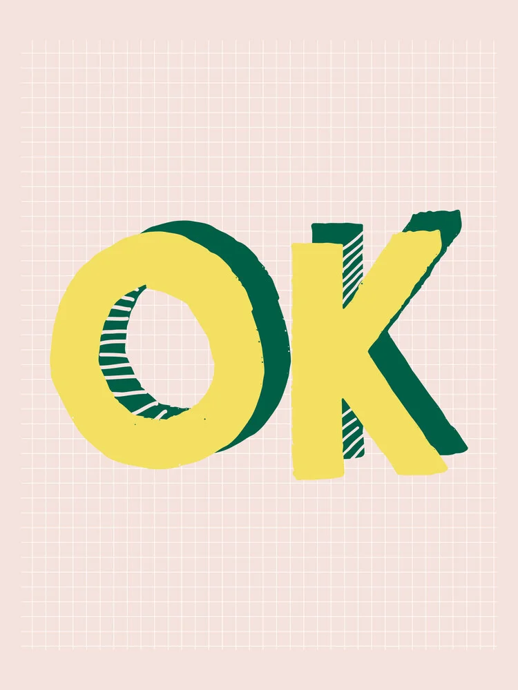 OK Typography - fotokunst von Ania Więcław