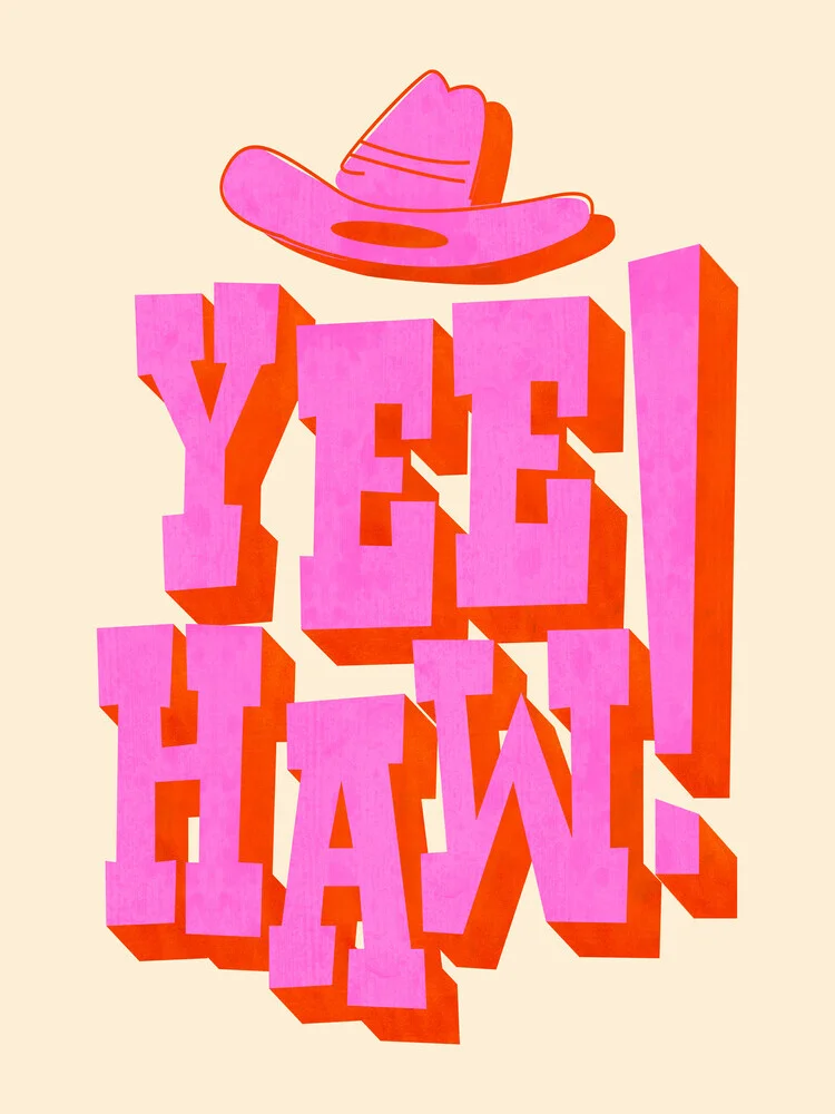 YEE HAW Pink Typography - fotokunst von Ania Więcław