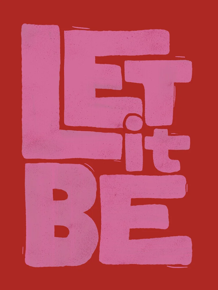 Ania Więcław, Let It Be – Retro Pink & Red Typography Poster - Poland, Europe