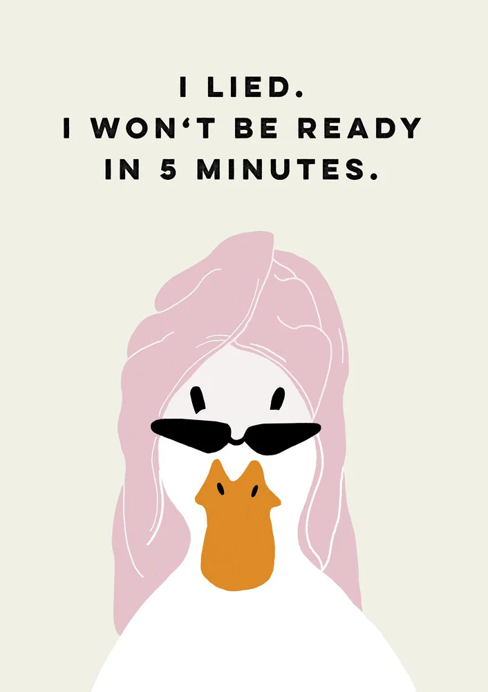Funny illustration of a duck with a humorous saying about time management.