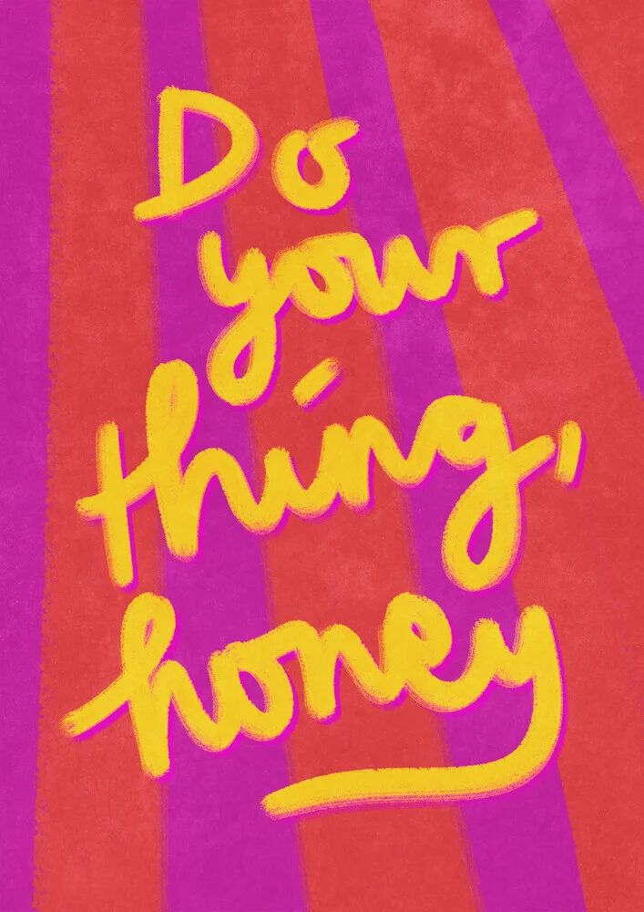 Raissa Oltmanns, Do your Thing, honey - Handlettering - Deutschland, Europa