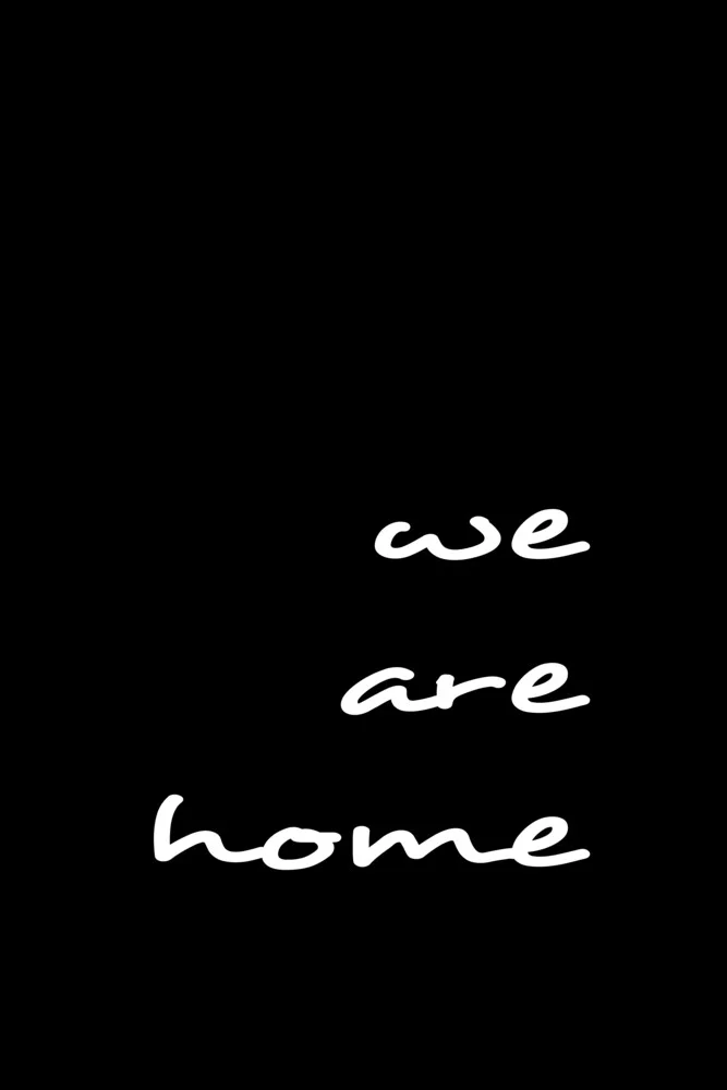 we are home - fotokunst von Steffi Louis