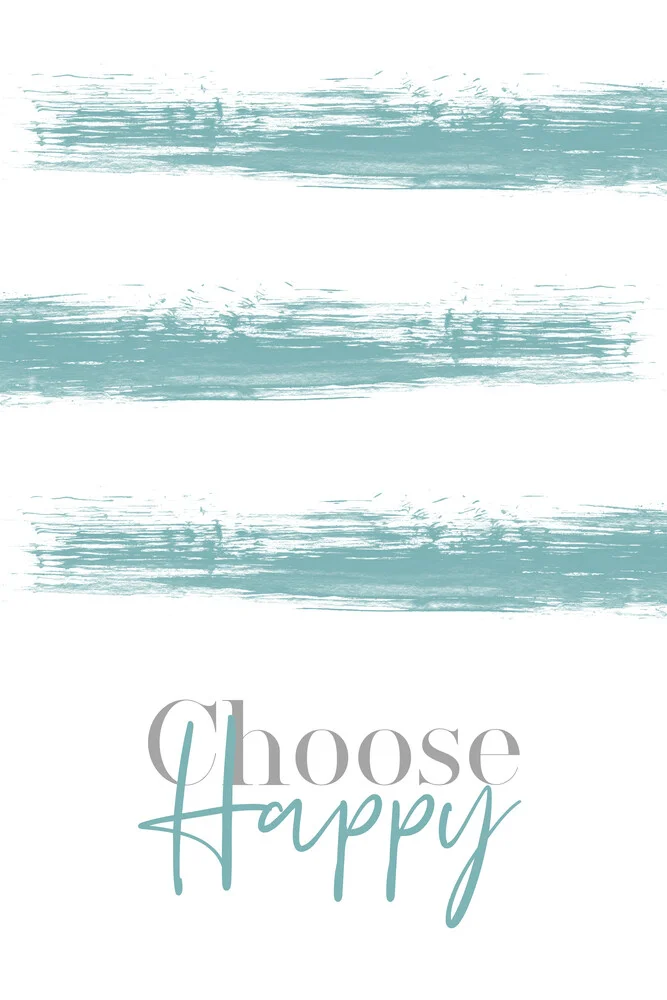 Text Art CHOOSE HAPPY - Fineart photography by Melanie Viola
