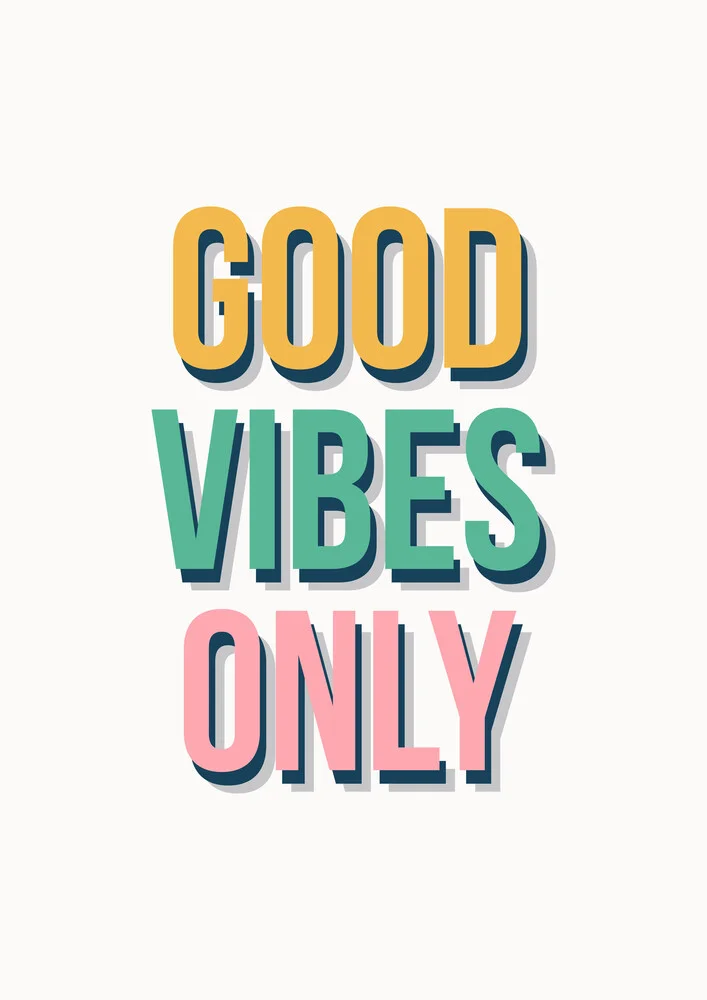 Good Vibes Only - fotokunst von Frankie Kerr-Dineen