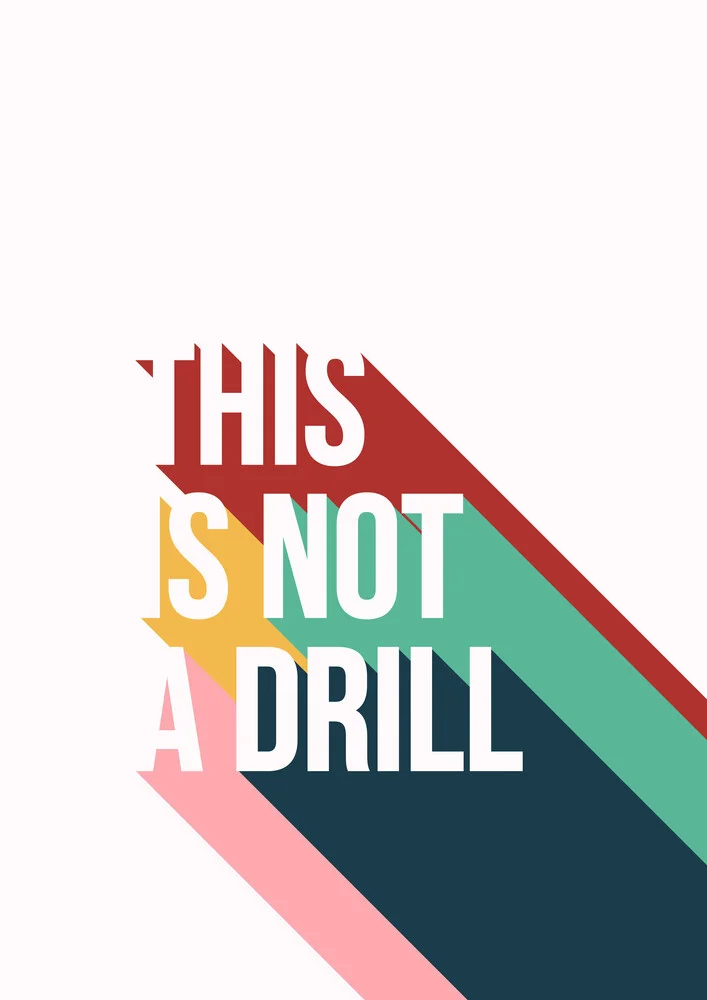 This Is Not A Drill - fotokunst von Frankie Kerr-Dineen