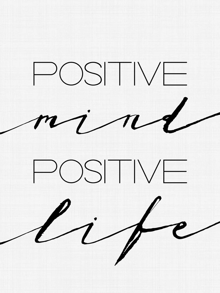 Positive Mind Positive Life - fotokunst von Vivid Atelier