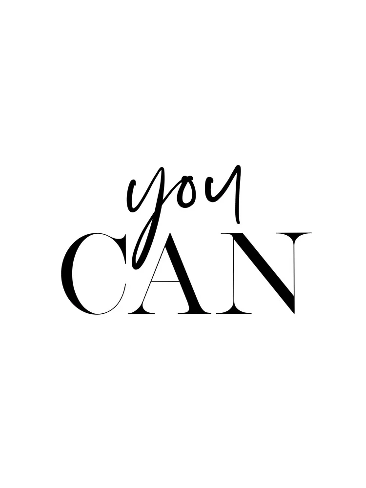 You Can - fotokunst von Vivid Atelier