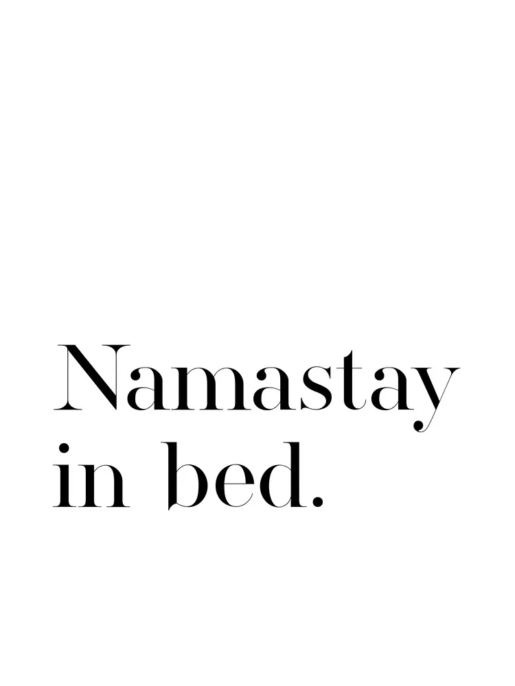 Namastay in Bed - fotokunst von Vivid Atelier