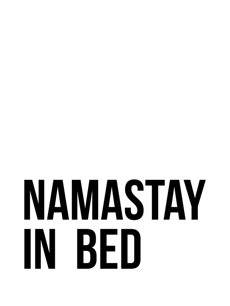 Namastay in Bed No5 - fotokunst von Vivid Atelier