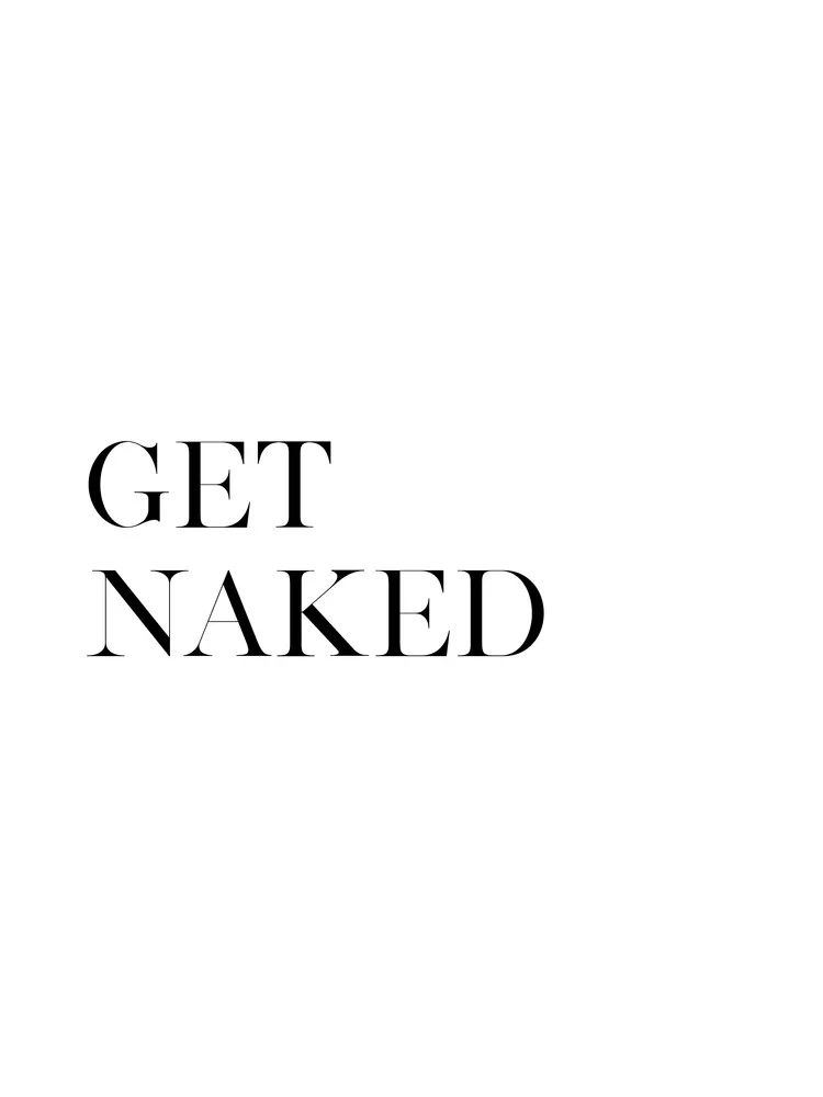 Get Naked No10 - fotokunst von Vivid Atelier