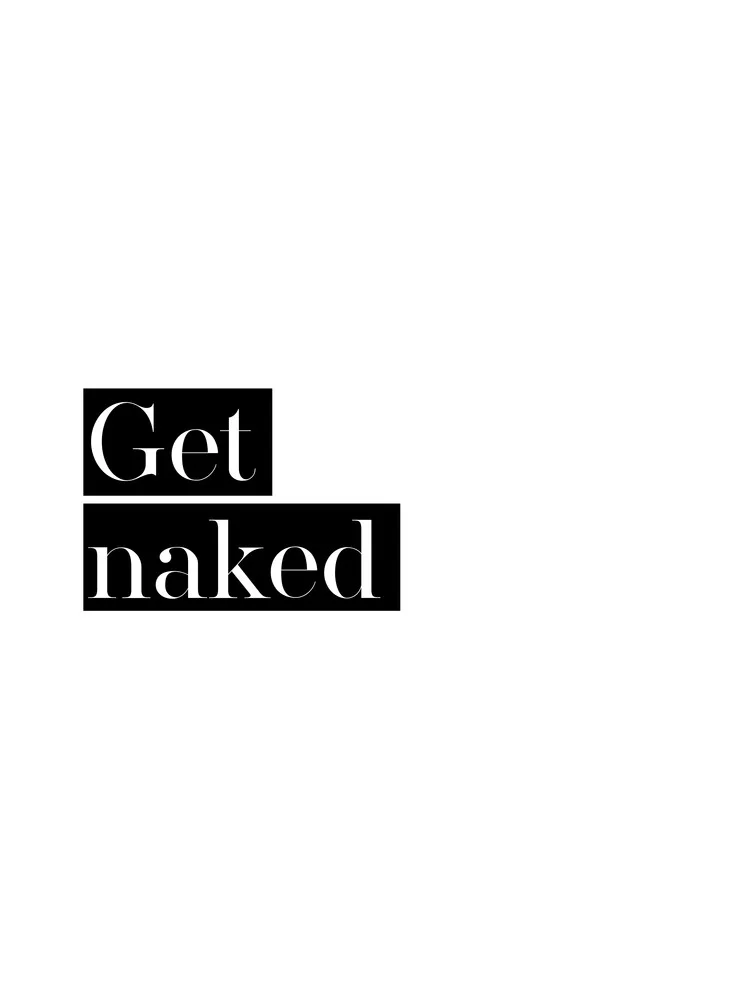 Get Naked No4 - fotokunst von Vivid Atelier
