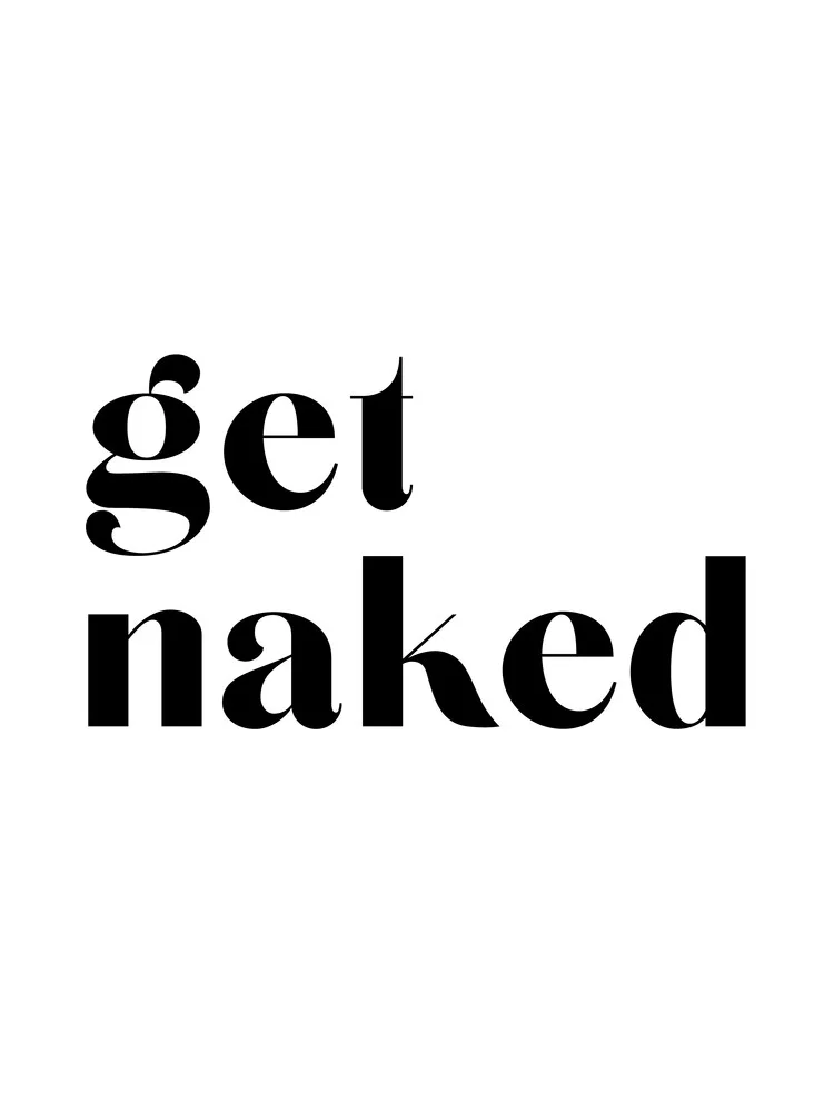 Get Naked No6 - fotokunst von Vivid Atelier