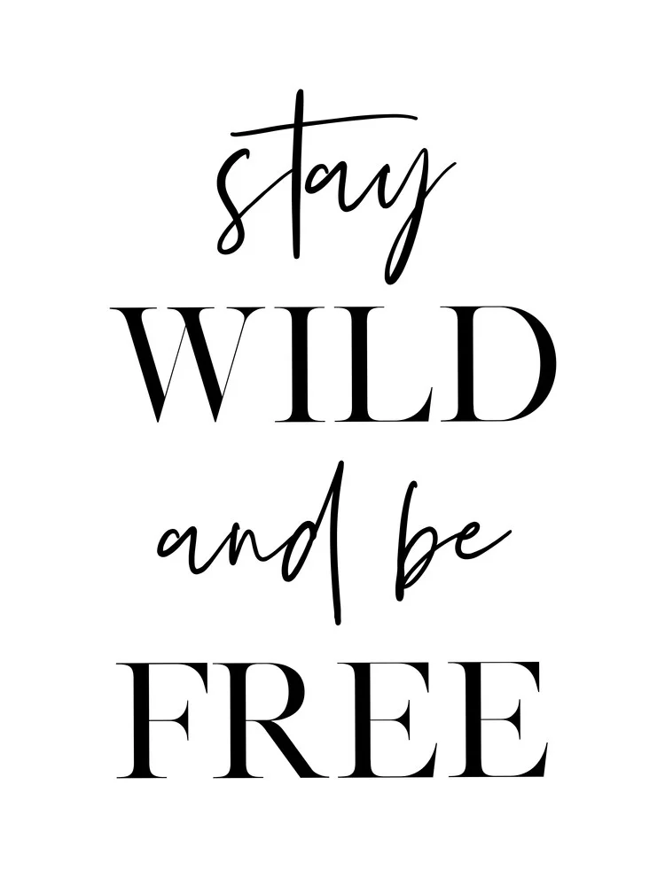 Stay Wild and Be Free - Fineart photography by Vivid Atelier