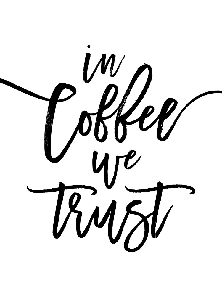 In Coffee We Trust - fotokunst von Vivid Atelier