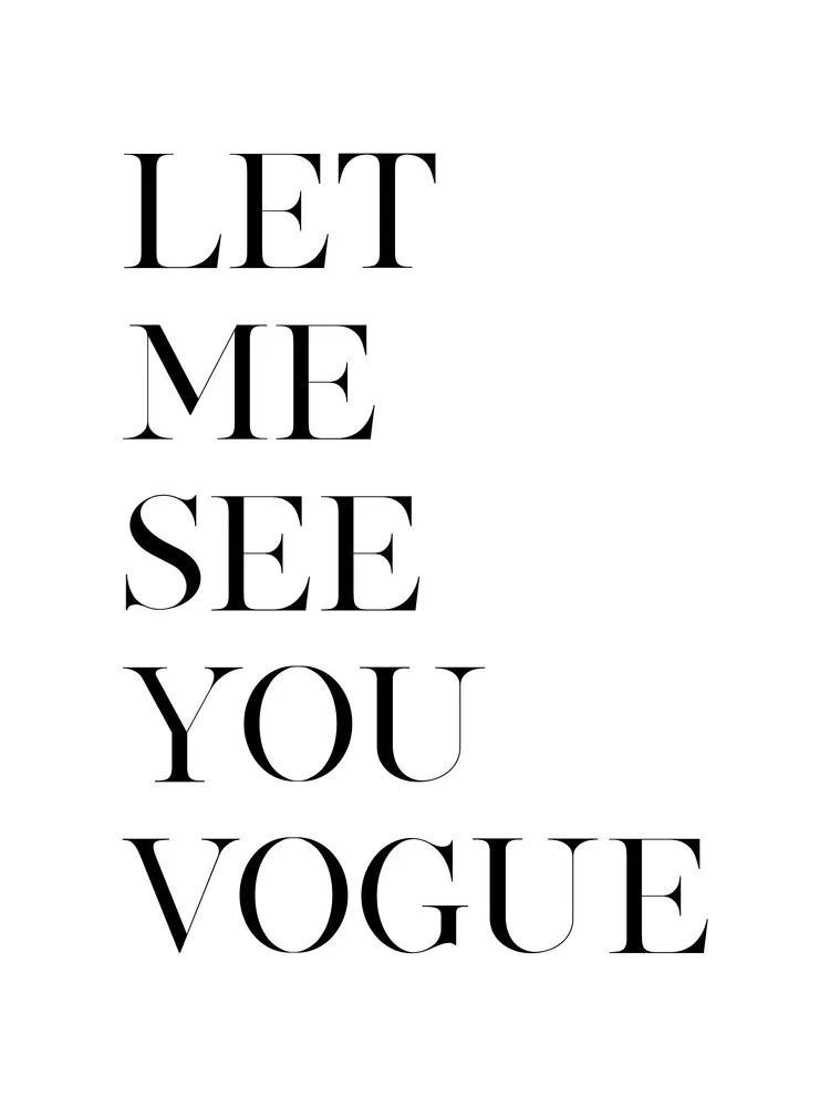 Let me See You Vogue - fotokunst von Vivid Atelier