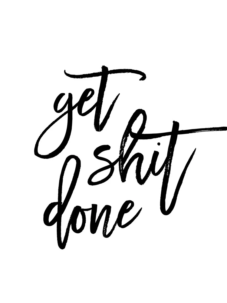 Get **It Done - fotokunst von Vivid Atelier