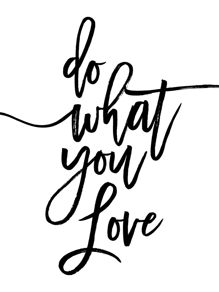 Do What You Love - fotokunst von Vivid Atelier