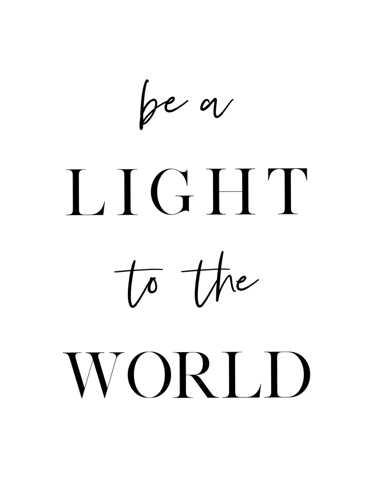 Be a Light To The World - fotokunst von Vivid Atelier