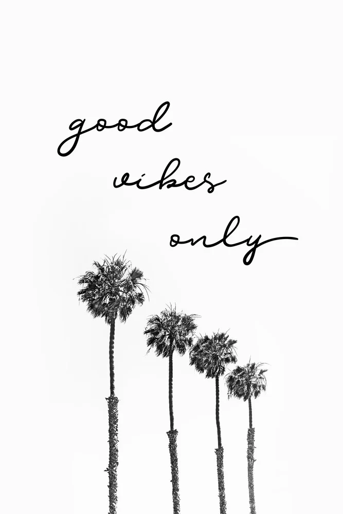 GOOD VIBES ONLY Träumen unter Palmen - fotokunst von Melanie Viola