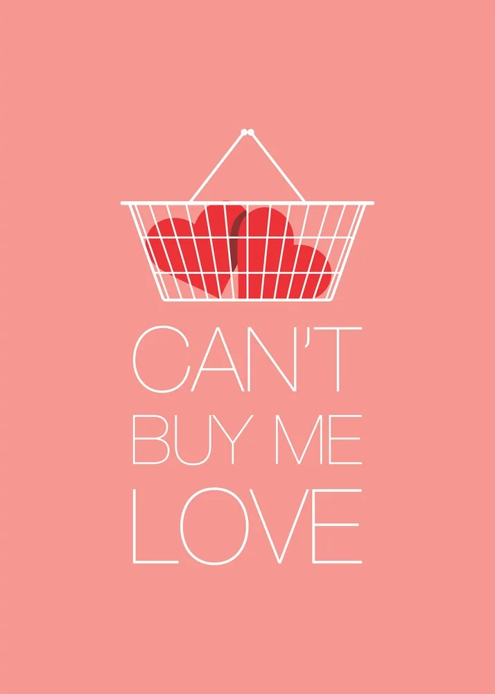Can't Buy Me Love - fotokunst von Rahma Projekt