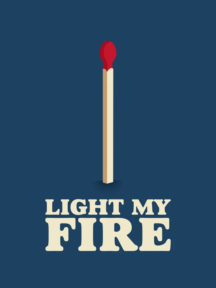 Light My Fire - fotokunst von Rahma Projekt