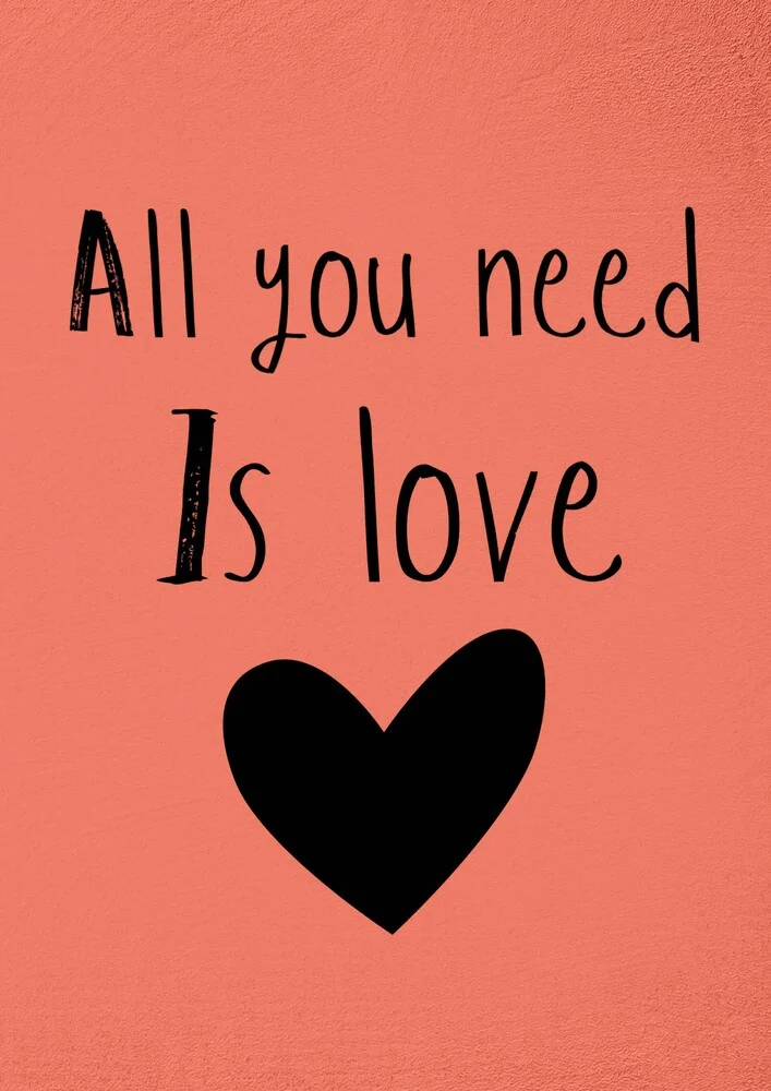 All you need is love - fotokunst von Kerry Gerdes