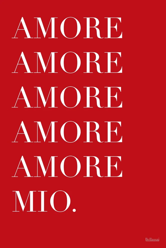 AMORE MIO AMORE MIO - fotokunst von Atelier Posters