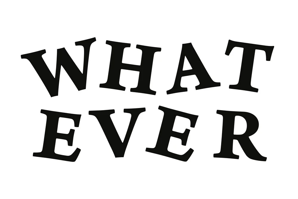 What Ever black and white - fotokunst von Typo Art