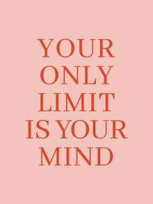 Typo Art, Your Only Limit Is Your Mind (Germany, Europe)