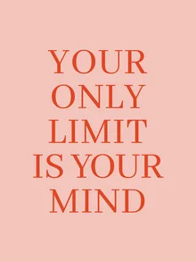 Wall art featuring an inspiring quote: 'Your Only Limit Is Your Mind'