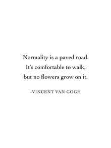 Typo Art, Normality Is A Paved Road (Germany, Europe)