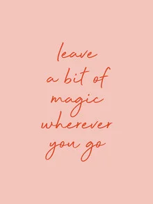 Wall art featuring an inspiring saying about magic and motivation in colorful typography