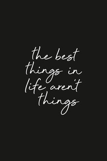 Typo Art, The Best Things In Life white on black (Germany, Europe)