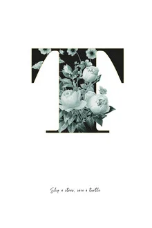 Illustration by Froilein Juno: letter T adorned with colorful flowers and leaves