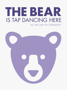 Typo Art, The bear is tap dancing here - purple (Germany, Europe)