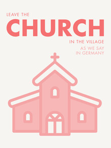 Typo Art, Leave the church in the village - pink (Germany, Europe)